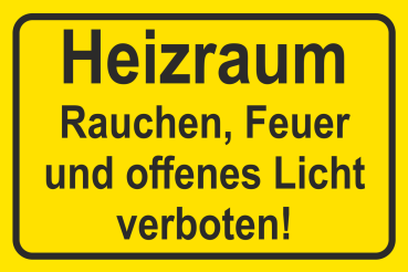 Warnschild Querformat Gelb mit Text Heizraum, Rauchen Feuer und offenes Licht verboten